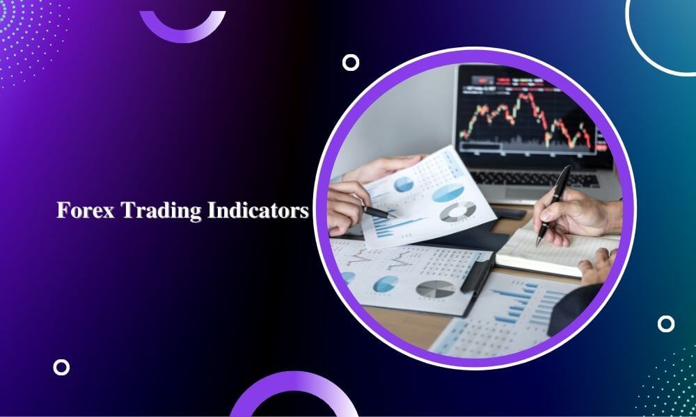 Top 10 Forex Indicators For Every Forex Trader